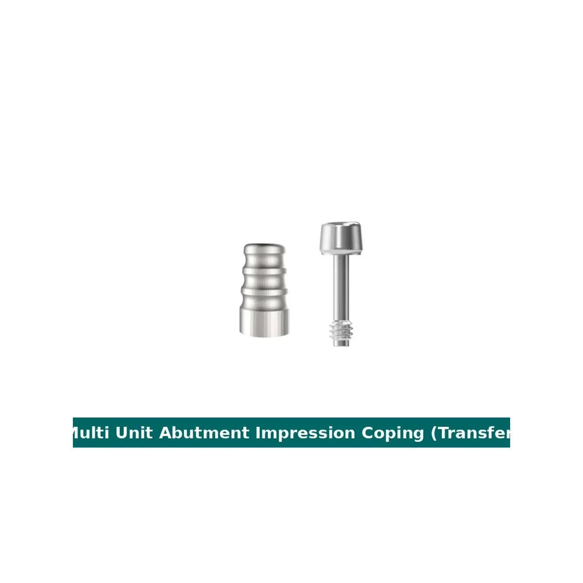 Multi Unit Abutment Impression Coping (Transfer Type)